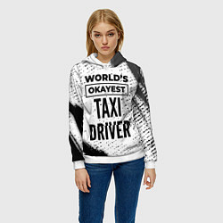 Толстовка-худи женская Worlds okayest taxi driver - white, цвет: 3D-белый — фото 2