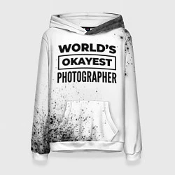 Толстовка-худи женская Worlds okayest photographer - white, цвет: 3D-белый