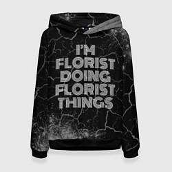 Толстовка-худи женская Im florist doing florist things: на темном, цвет: 3D-черный