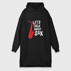 Женская толстовка-платье Let's talk about sax