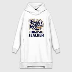 Женская толстовка-платье Worlds best English Teacher