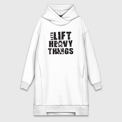 Женская толстовка-платье Давайте поднимать тяжелые вещи