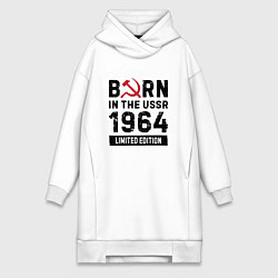 Женская толстовка-платье Born In The USSR 1964 Limited Edition