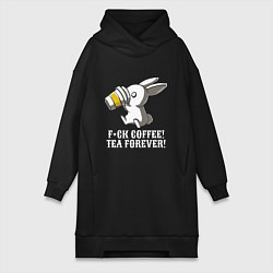 Женское худи-платье F*ck coffee - Tea forever!, цвет: черный