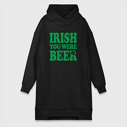 Женская толстовка-платье Irish you were beer