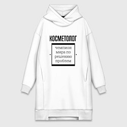 Женская толстовка-платье Косметолог чемпион