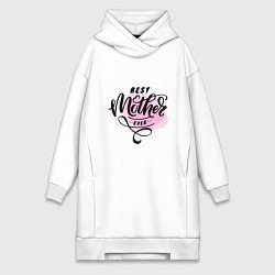 Женская толстовка-платье Лучшая мама на свете, леттеринг