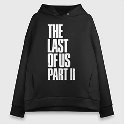 Толстовка оверсайз женская The Last of Us: Part II, цвет: черный