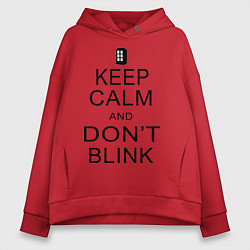 Толстовка оверсайз женская Keep Calm & Don't Blink, цвет: красный