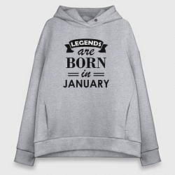 Толстовка оверсайз женская Legends are born in january, цвет: меланж