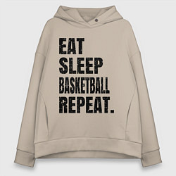 Женское худи оверсайз EAT SLEEP BASKETBALL REPEAT