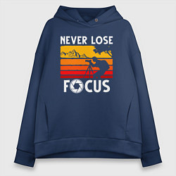 Толстовка оверсайз женская Never lose focus, цвет: тёмно-синий