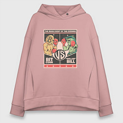Толстовка оверсайз женская Биткоин против доллара Афиша Dollar vs Bitcoin, цвет: пыльно-розовый