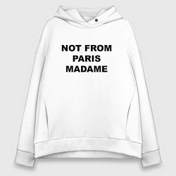 Женское худи оверсайз Not from Paris madame