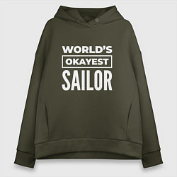 Толстовка оверсайз женская Worlds okayest sailor, цвет: хаки