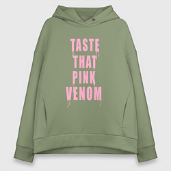 Толстовка оверсайз женская Tasty that pink venom - blackpink, цвет: авокадо