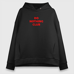 Толстовка оверсайз женская Do nothing club, цвет: черный