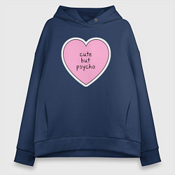 Толстовка оверсайз женская Cute but psycho pink heart, цвет: тёмно-синий