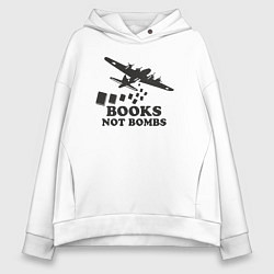 Толстовка оверсайз женская Книжки а не бомбы, цвет: белый