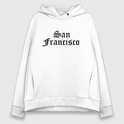 Толстовка оверсайз женская San Francisco California - USA, цвет: белый