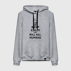 Толстовка-худи хлопковая женская Keep Calm & Kill All Humans, цвет: меланж