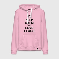 Женская толстовка-худи Keep Calm & Love Lexus