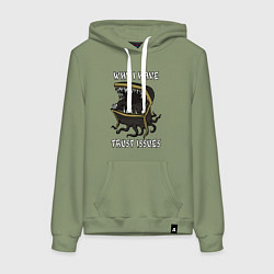 Толстовка-худи хлопковая женская Why I Have Trust Issues, цвет: авокадо