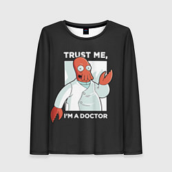 Женский лонгслив Zoidberg: Trust Me