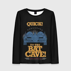 Лонгслив женский To The Bat Cave!, цвет: 3D-принт