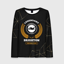 Лонгслив женский Лого Brighton и надпись Legendary Football Club на, цвет: 3D-принт