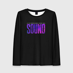 Лонгслив женский In the beginning was sound, цвет: 3D-принт