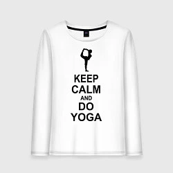 Женский лонгслив Keep Calm & Do Yoga
