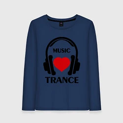 Женский лонгслив Trance Music is Love