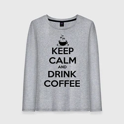 Лонгслив хлопковый женский Keep Calm & Drink Coffee, цвет: меланж