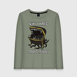 Лонгслив хлопковый женский Why I Have Trust Issues, цвет: авокадо