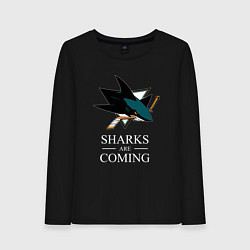Женский лонгслив Sharks are coming, Сан-Хосе Шаркс San Jose Sharks