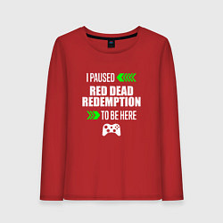 Лонгслив хлопковый женский I Paused Red Dead Redemption To Be Here с зелеными, цвет: красный
