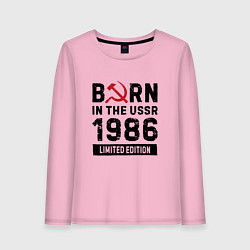 Женский лонгслив Born In The USSR 1986 Limited Edition