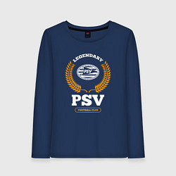 Женский лонгслив Лого PSV и надпись legendary football club