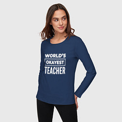 Лонгслив хлопковый женский Worlds okayest teacher, цвет: тёмно-синий — фото 2