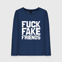 Женский лонгслив Fuck fake friends