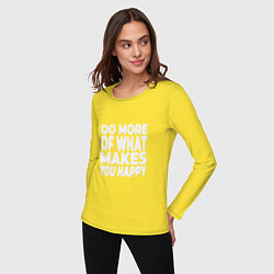 Лонгслив хлопковый женский Надпись Do more of what makes you happy, цвет: желтый — фото 2