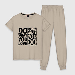 Женская пижама Do what you love love what you do