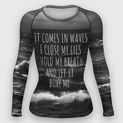 Рашгард женский Bring Me The Horizon - it comes in waves, цвет: 3D-принт