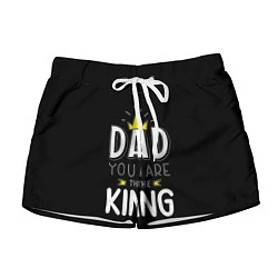 Шорты женские Dad you are the King, цвет: 3D-принт