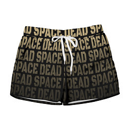 Женские шорты Dead Space или мертвый космос