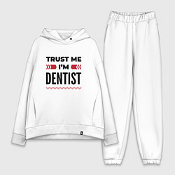 Женский костюм оверсайз Trust me - Im dentist, цвет: белый