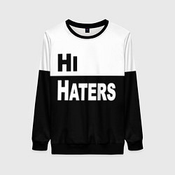 Свитшот женский Hi haters - Bye haters, цвет: 3D-черный