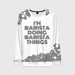 Свитшот женский Im barista doing barista things vintage, цвет: 3D-белый