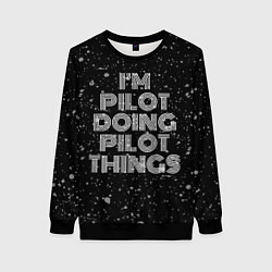 Свитшот женский Im pilot doing pilot things: на темном, цвет: 3D-черный